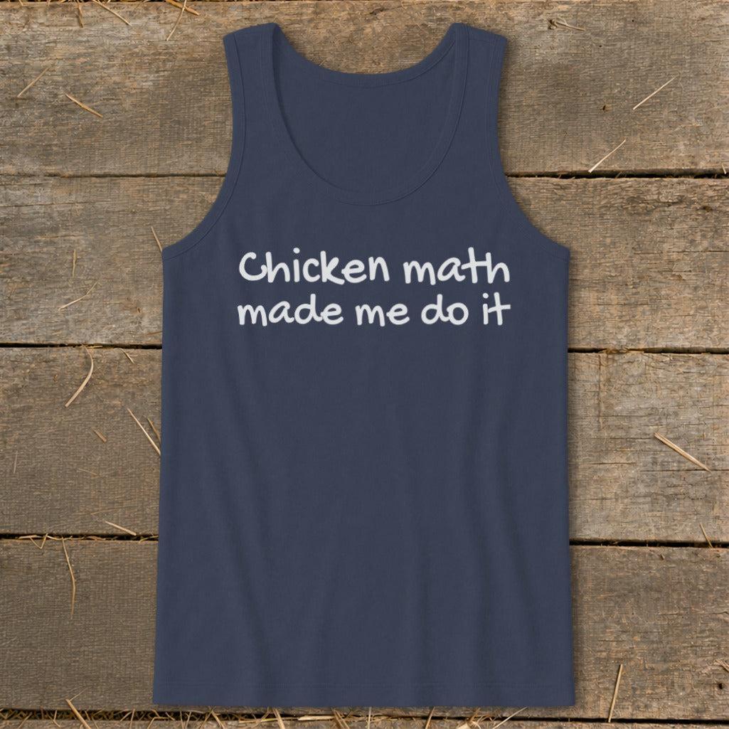 Chicken Math Made Me Do It Tank Top