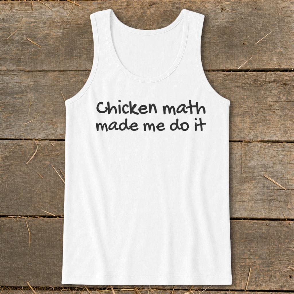 Chicken Math Made Me Do It Tank Top