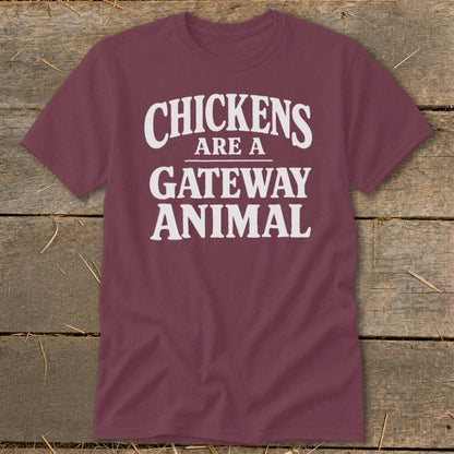 Chickens Are a Gateway Classic Tee