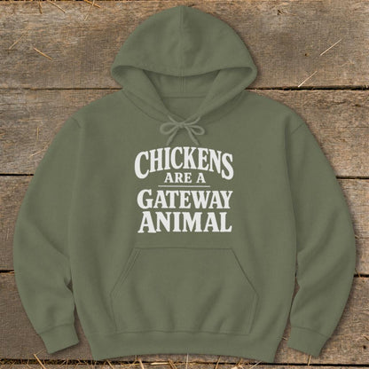Chickens Are a Gateway Hoodie