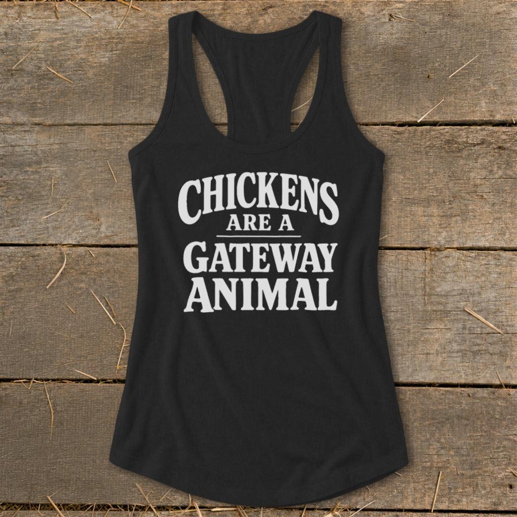 Chickens Are a Gateway Racerback Tank
