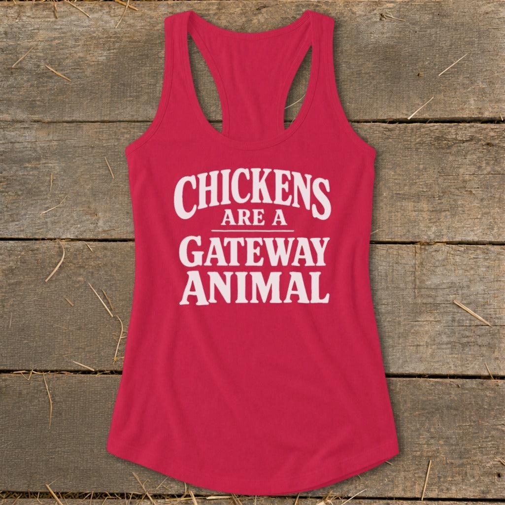 Chickens Are a Gateway Racerback Tank