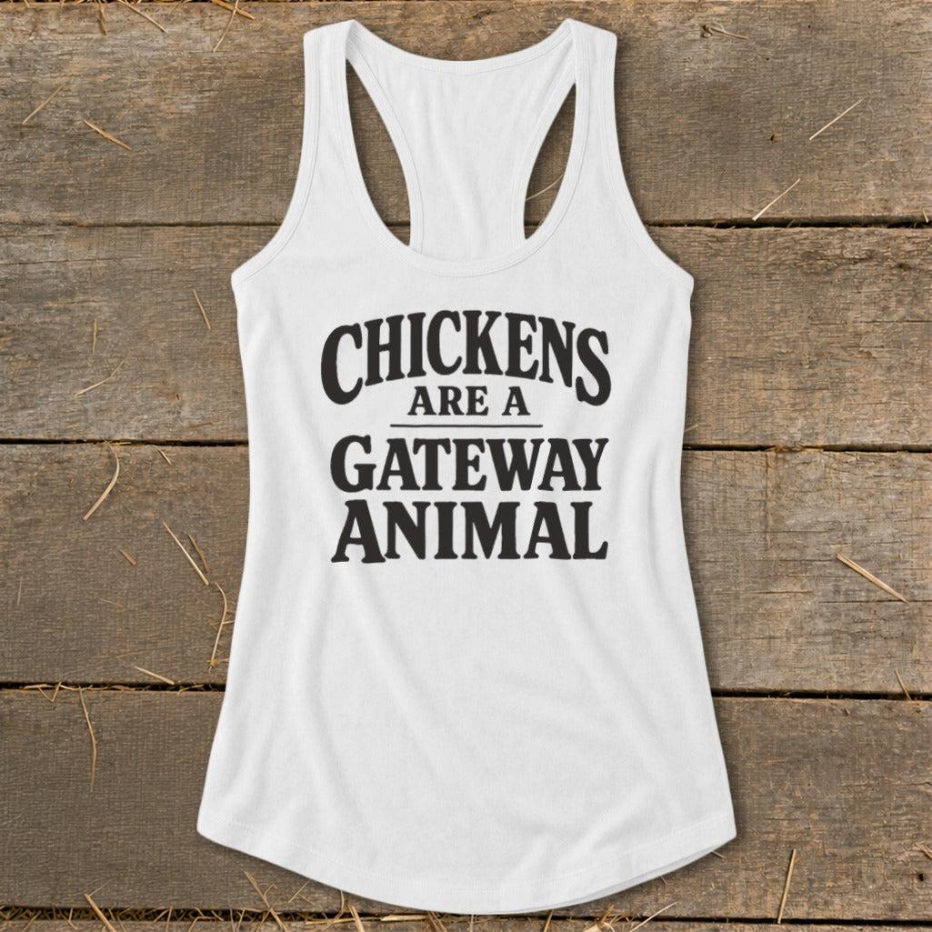 Chickens Are a Gateway Racerback Tank