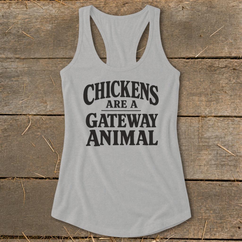 Chickens Are a Gateway Racerback Tank