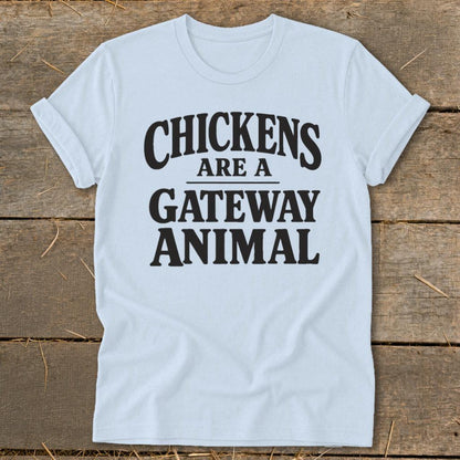 Chickens Are a Gateway Softstyle Tee