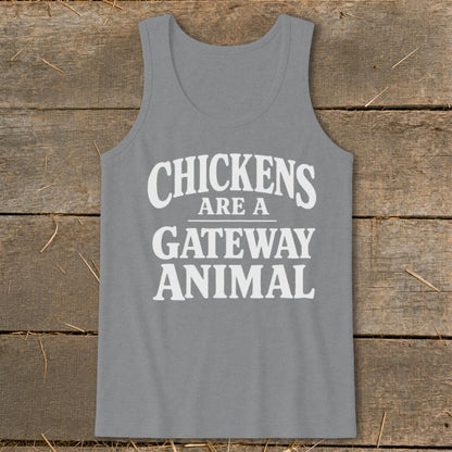Chickens Are a Gateway Tank Top