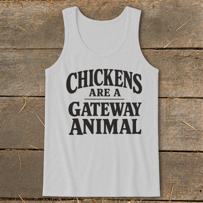 Chickens Are a Gateway Tank Top