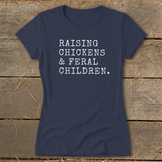 Chickens & Feral Children Ladies Tee