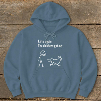 Chickens Got Out Hoodie