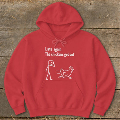 Chickens Got Out Hoodie