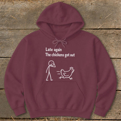 Chickens Got Out Hoodie