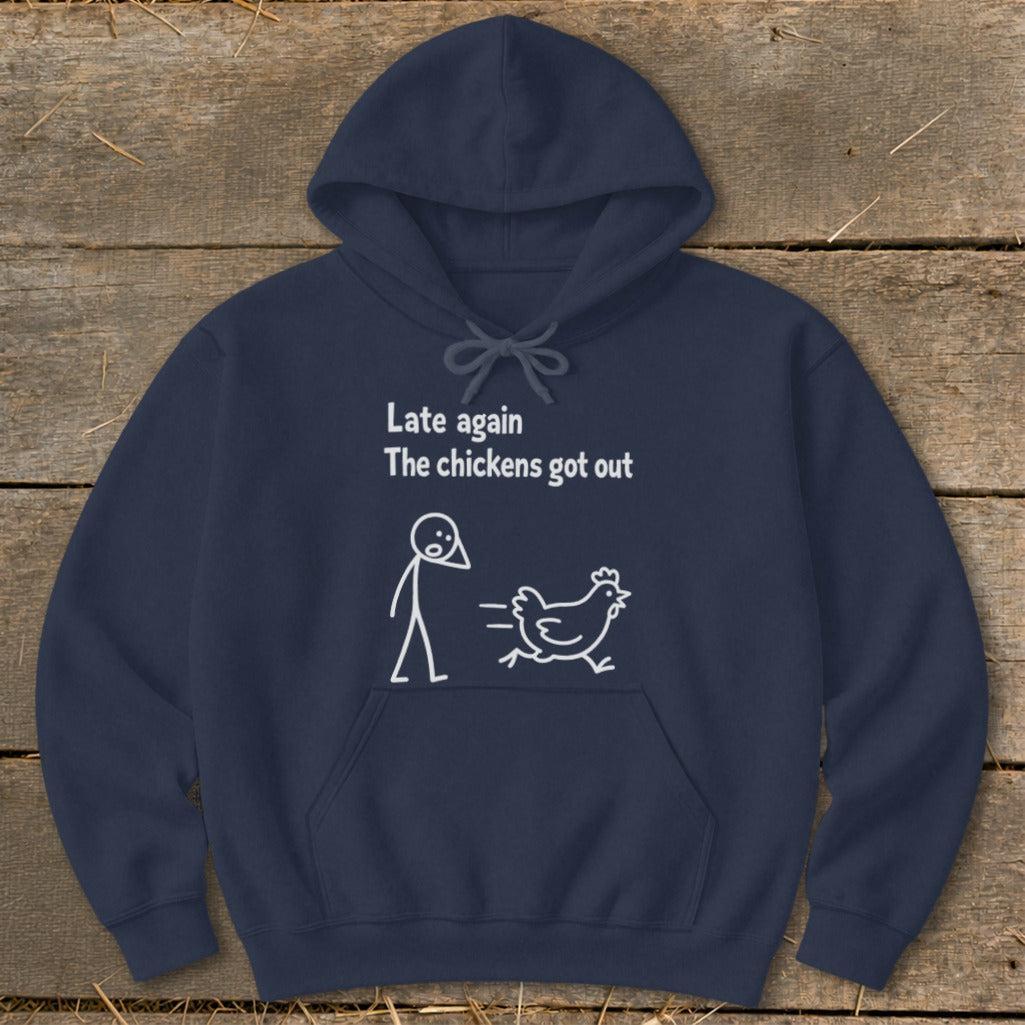 Chickens Got Out Hoodie