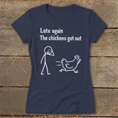 Chickens Got Out Ladies Tee