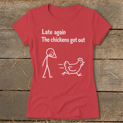 Chickens Got Out Ladies Tee