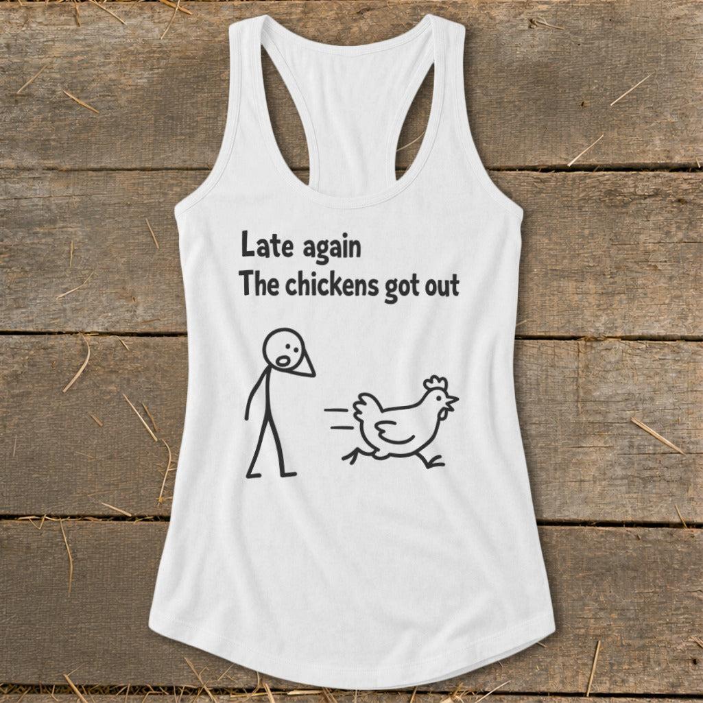 Chickens Got Out Racerback Tank