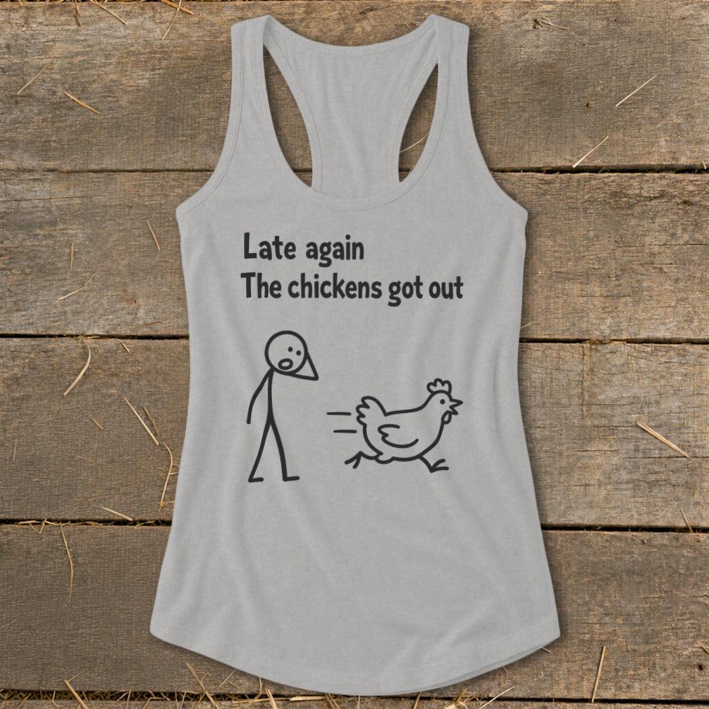 Chickens Got Out Racerback Tank