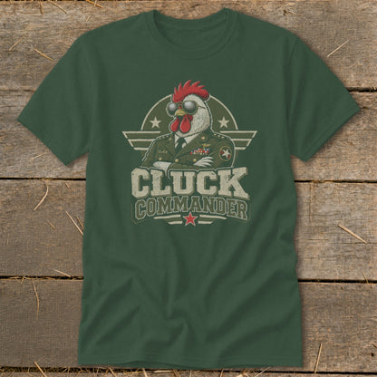 A forest green t-shirt displays a graphic of a rooster in military uniform with sunglasses and text reading Cluck Commander.