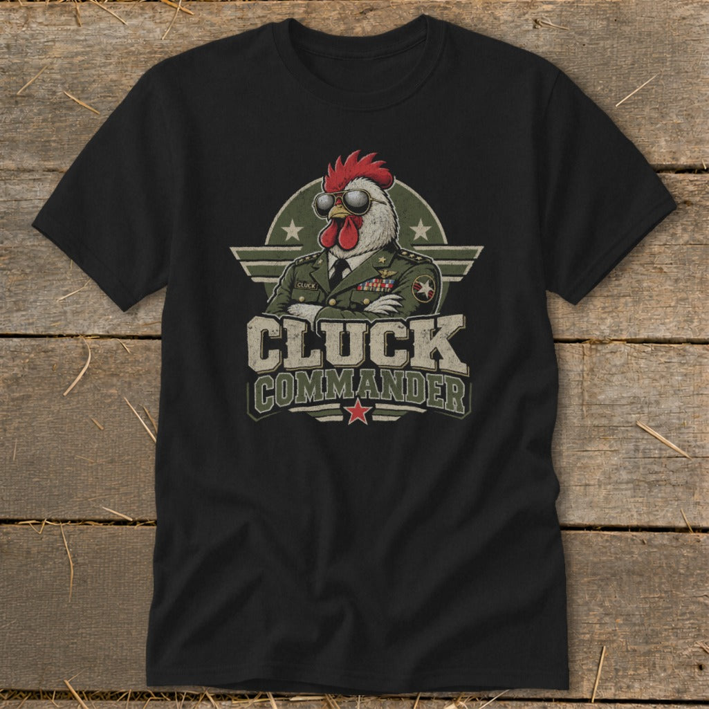Black t-shirt featuring a graphic of a chicken in a military uniform and sunglasses, with the text CLUCK COMMANDER.