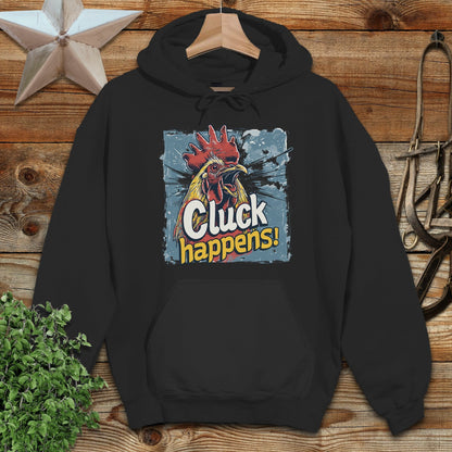 Cluck Happens Hoodie