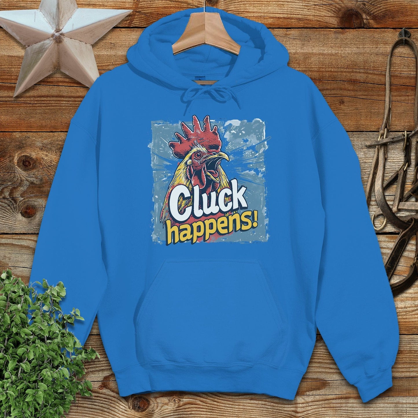Cluck Happens Hoodie