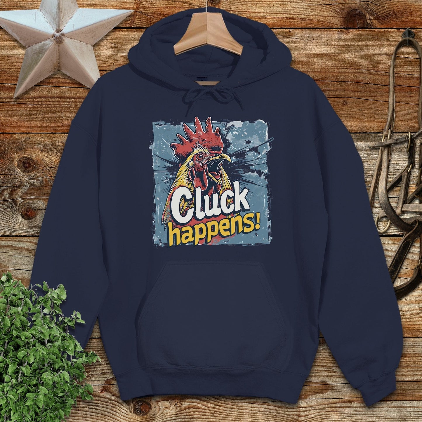 Cluck Happens Hoodie