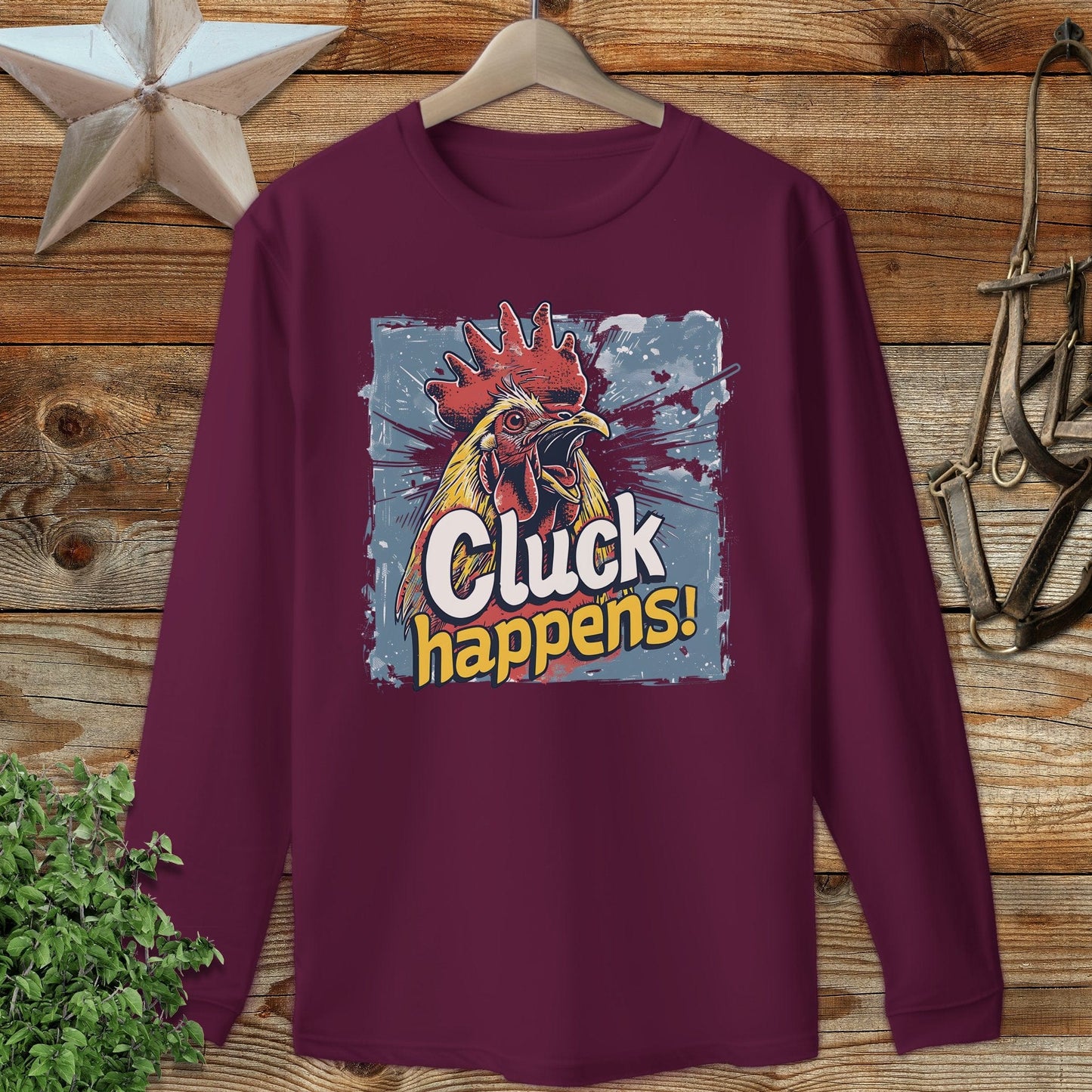 Cluck Happens Long Sleeve Tee