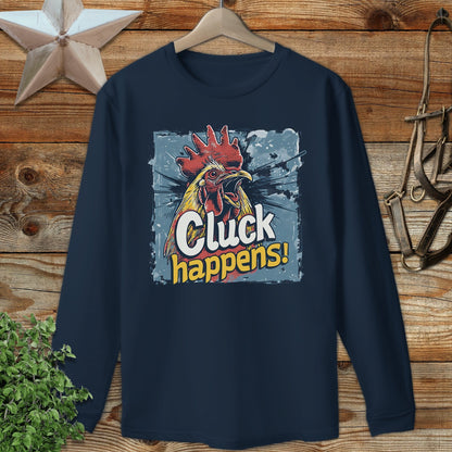 Cluck Happens Long Sleeve Tee