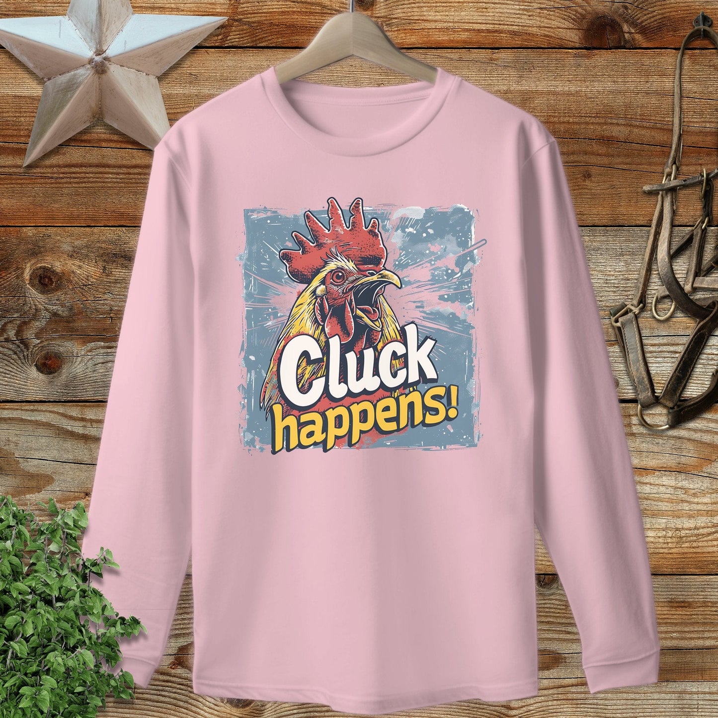 Cluck Happens Long Sleeve Tee