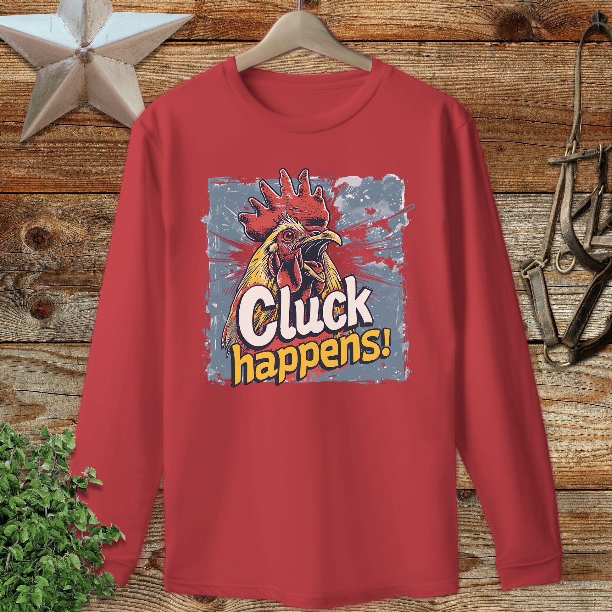 Cluck Happens Long Sleeve Tee