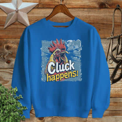 Cluck Happens Sweatshirt