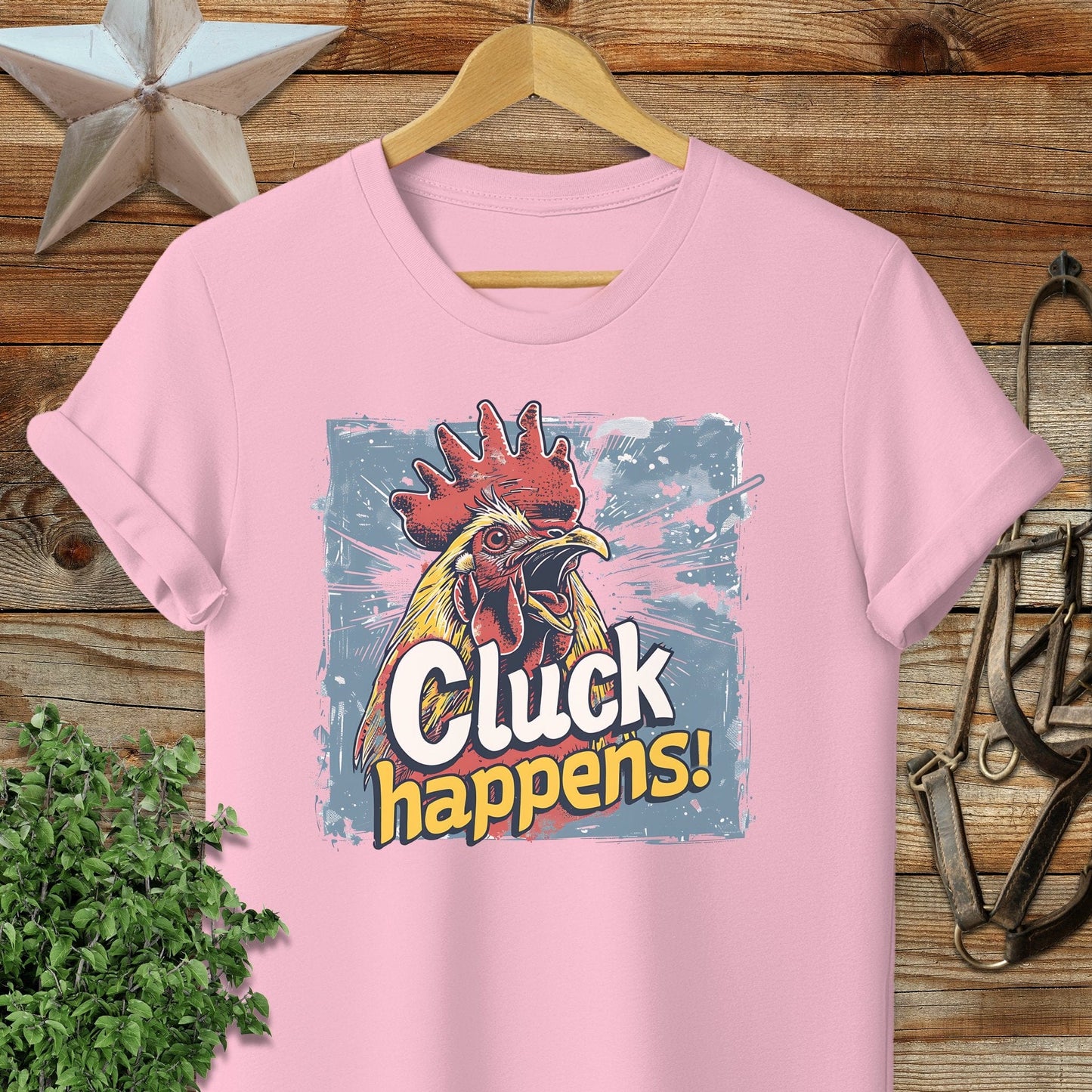 Cluck Happens T-shirt