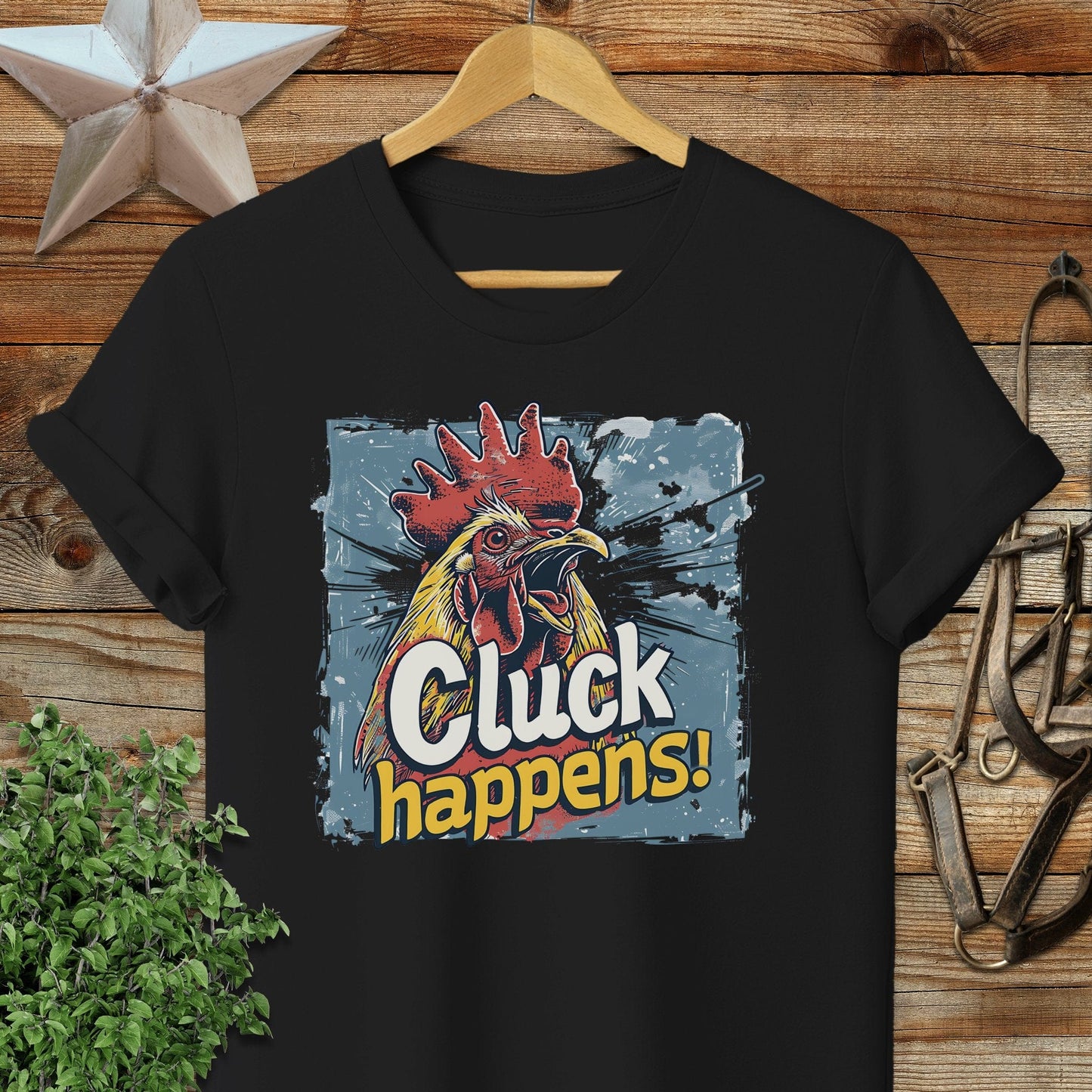 Cluck Happens T-shirt