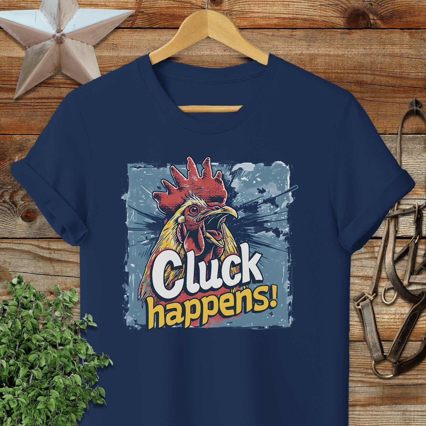 Cluck Happens T-shirt