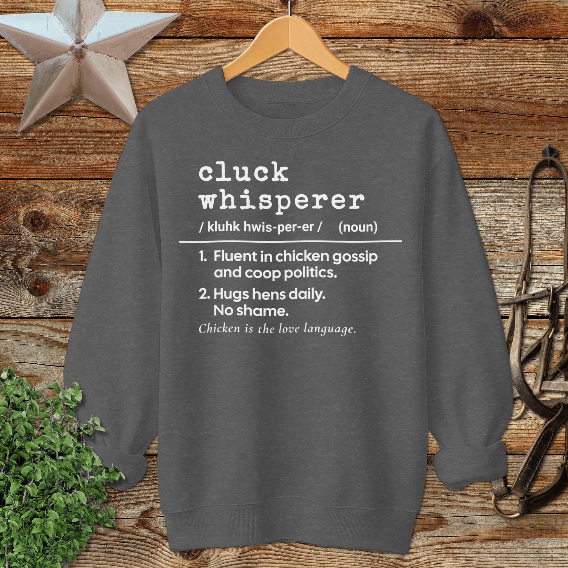 Cluck Whisperer Definition Sweatshirt