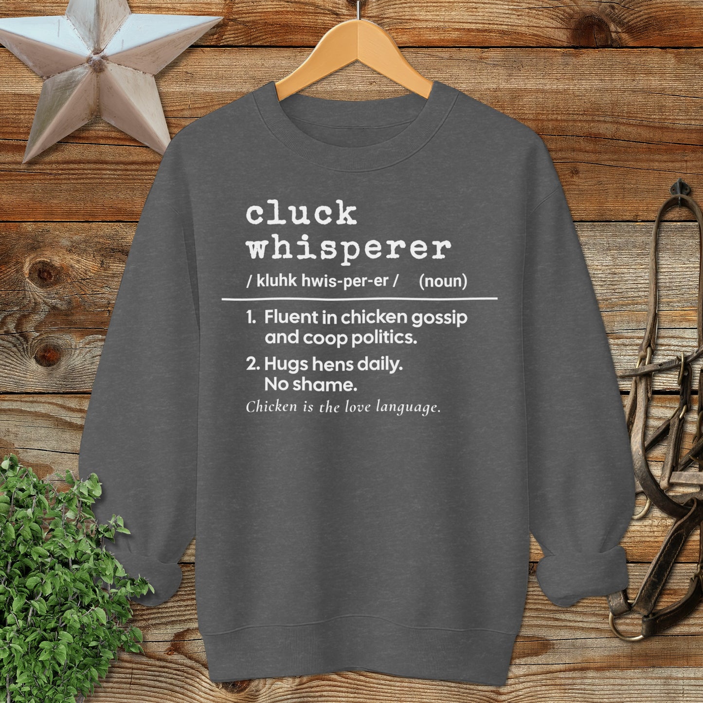 Cluck Whisperer Definition Sweatshirt