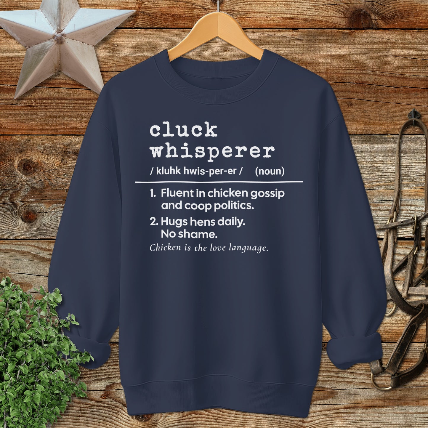 Cluck Whisperer Definition Sweatshirt