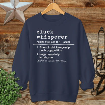 Cluck Whisperer Definition Sweatshirt