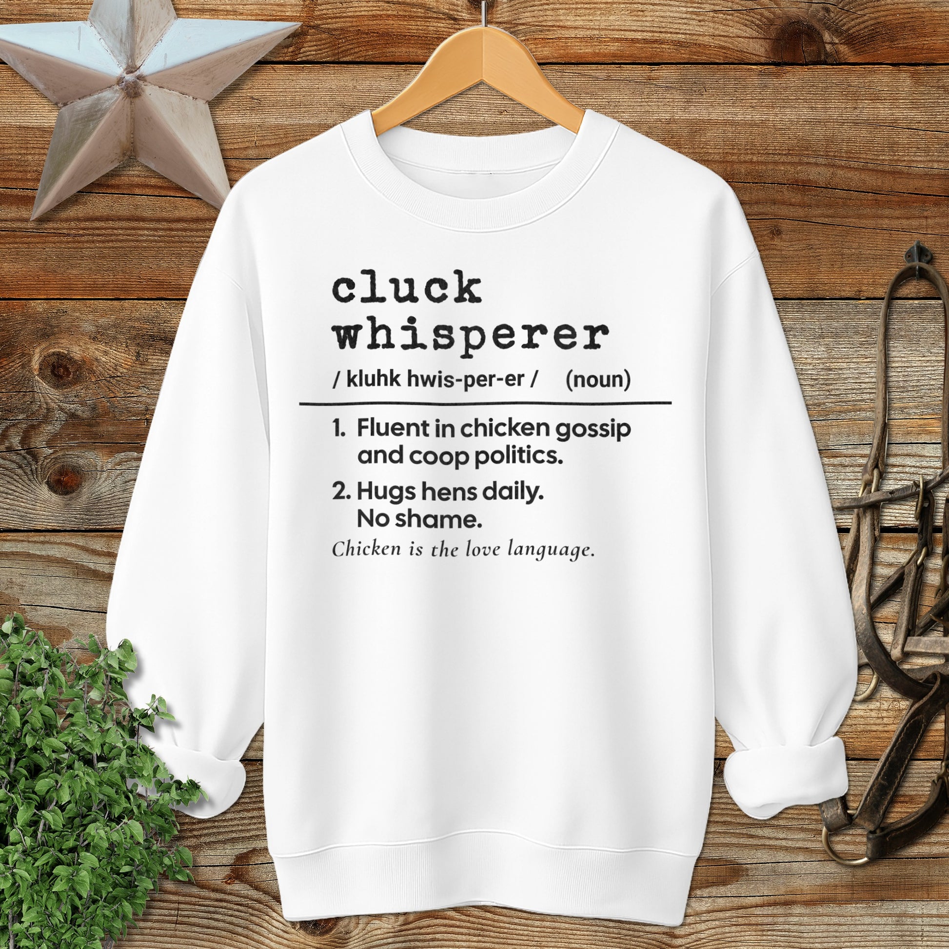 Cluck Whisperer Definition Sweatshirt