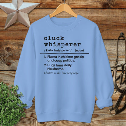 Cluck Whisperer Definition Sweatshirt