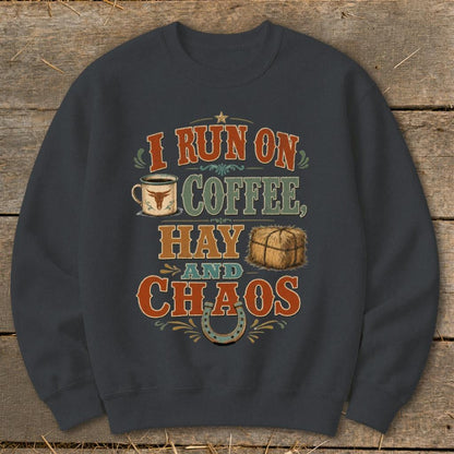 Coffee, Hay & Chaos Sweatshirt