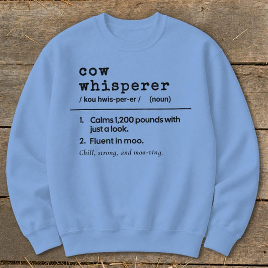 Cow Whisperer Definition Sweatshirt - Carolina Blue