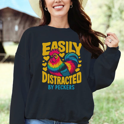 Distracted by Peckers Sweatshirt