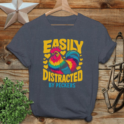 Distracted by Peckers T-shirt