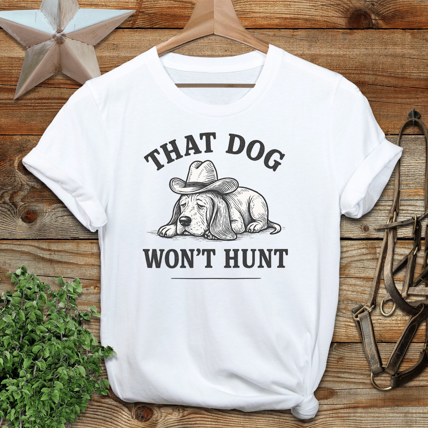 Dog Won't Hunt T-shirt