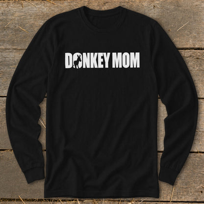 A black long-sleeve t-shirt with white text reading "DONKEY MOM" and a donkey silhouette.
