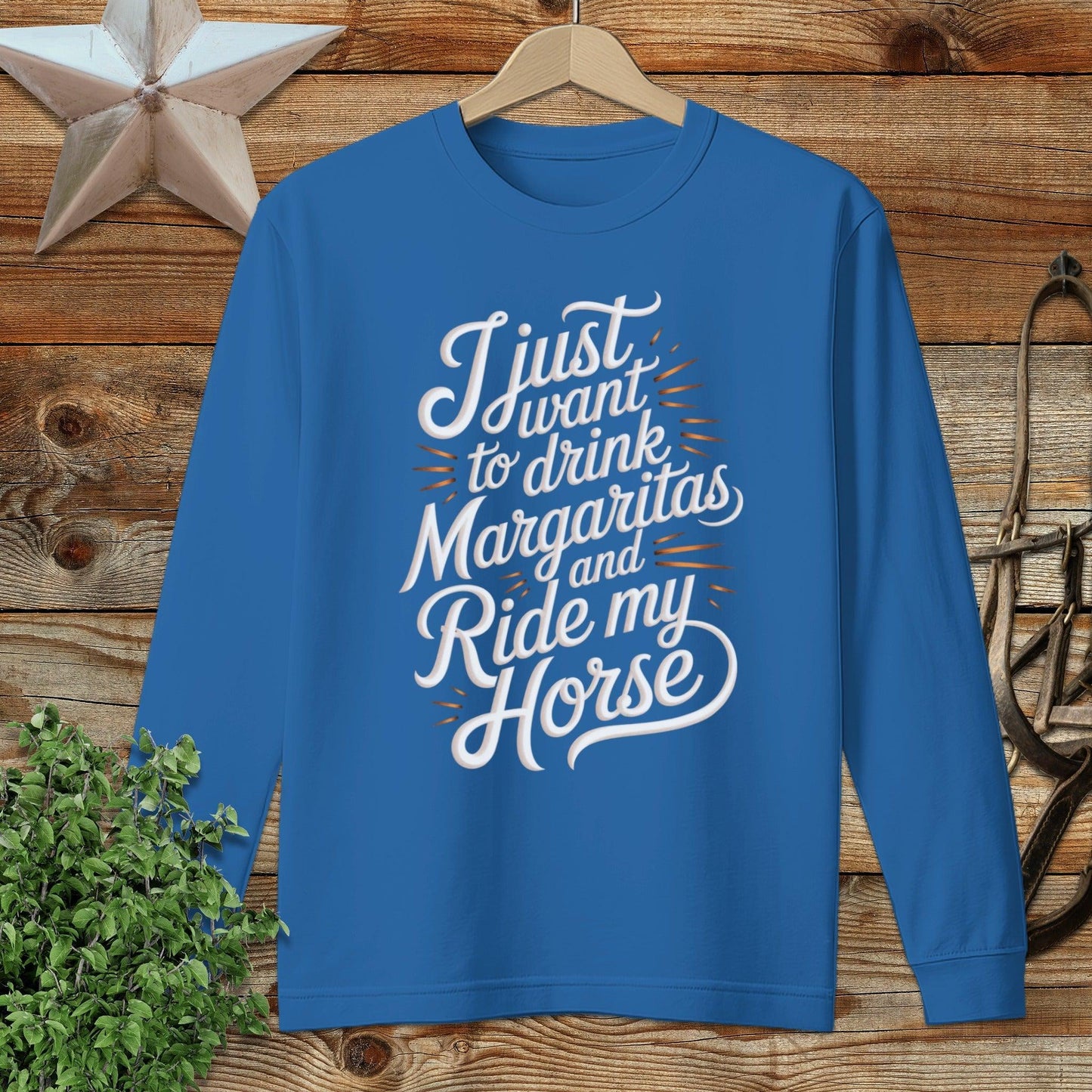 Drink Margaritas and Ride Long Sleeve Tee