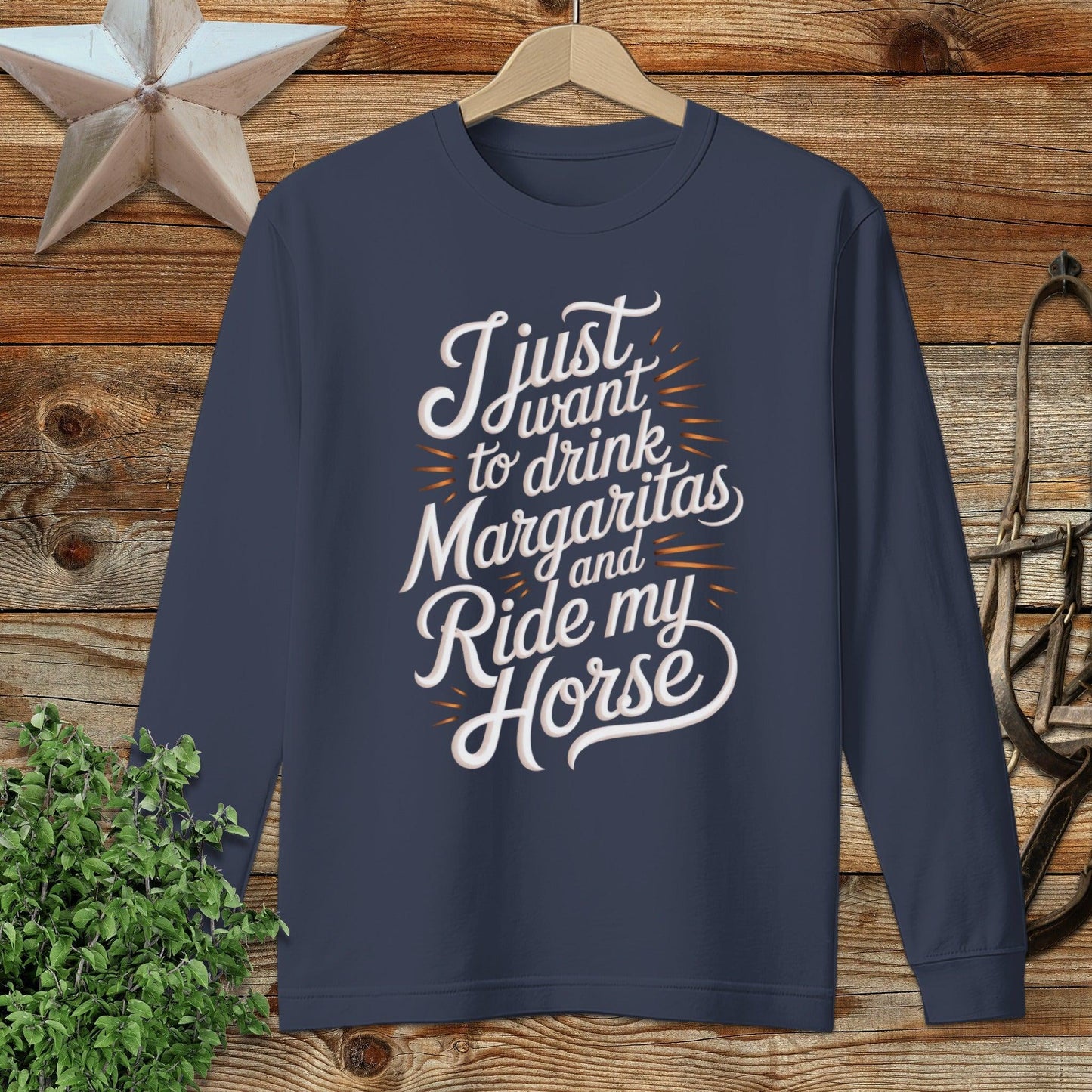 Drink Margaritas and Ride Long Sleeve Tee