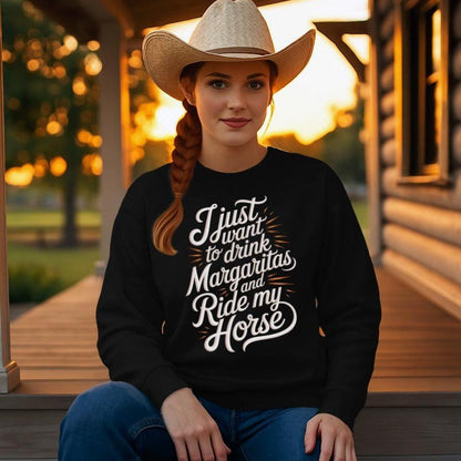Drink Margaritas and Ride Sweatshirt