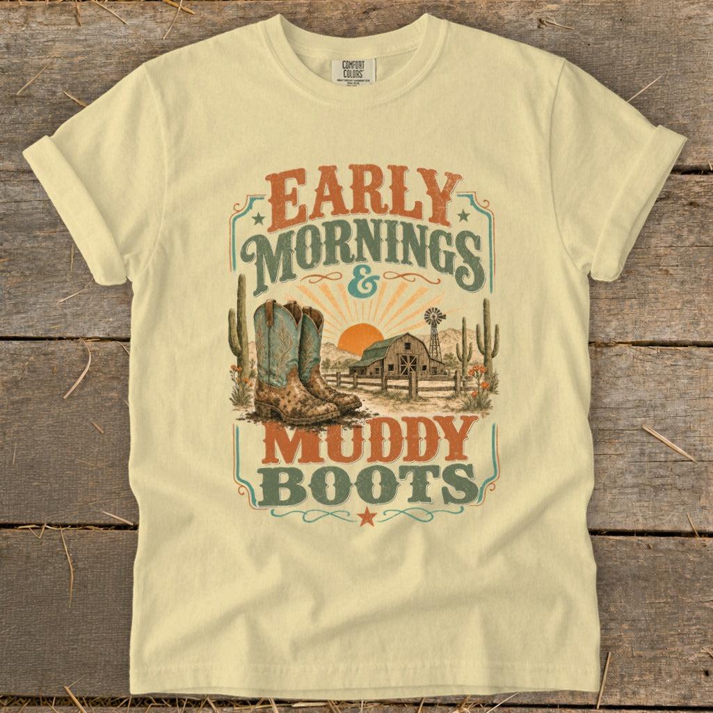 Early Mornings Muddy Boots Signature Tee
