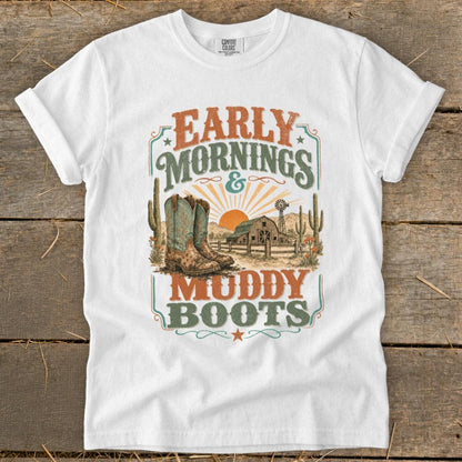 Early Mornings Muddy Boots Signature Tee